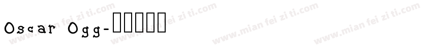Oscar Ogg字体转换